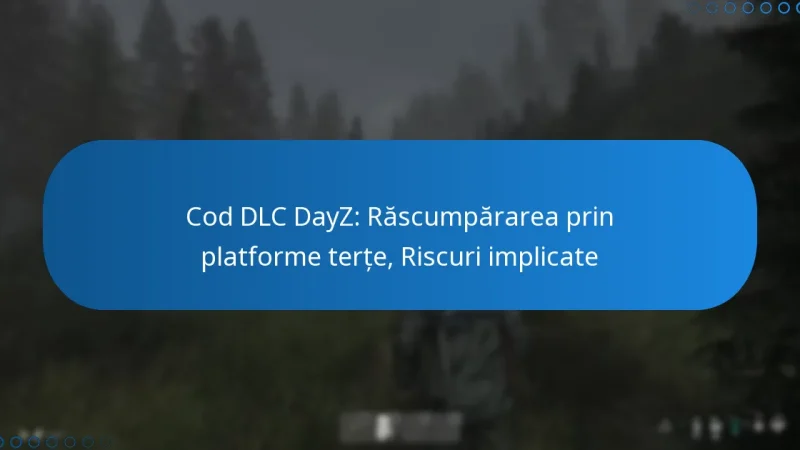 Cod DLC DayZ: Răscumpărarea prin platforme terțe, Riscuri implicate